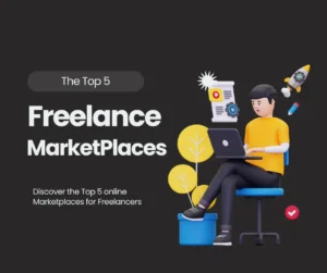 Freelancing — Discover the Top 5 Online Marketplaces