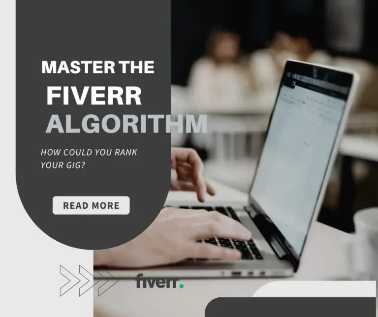Master the Fiverr Algorithm: How Could you Rank your Gigs in 5 steps?
