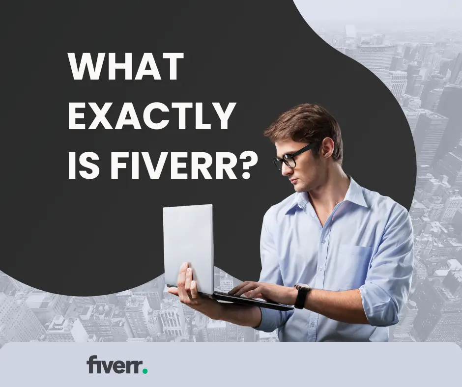 Fiverr Explained — Hire Freelancer or Find Freelance Work